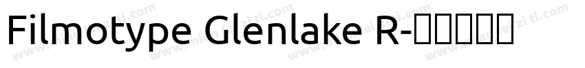 Filmotype Glenlake R字体转换